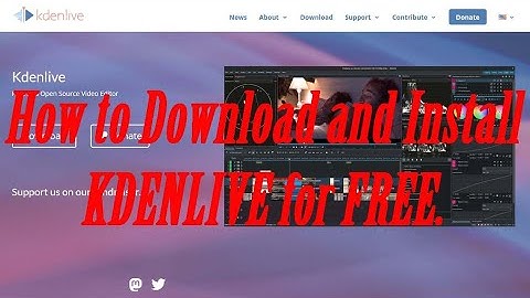 How to Download and Install Kdenlive Video Editor for FREE.