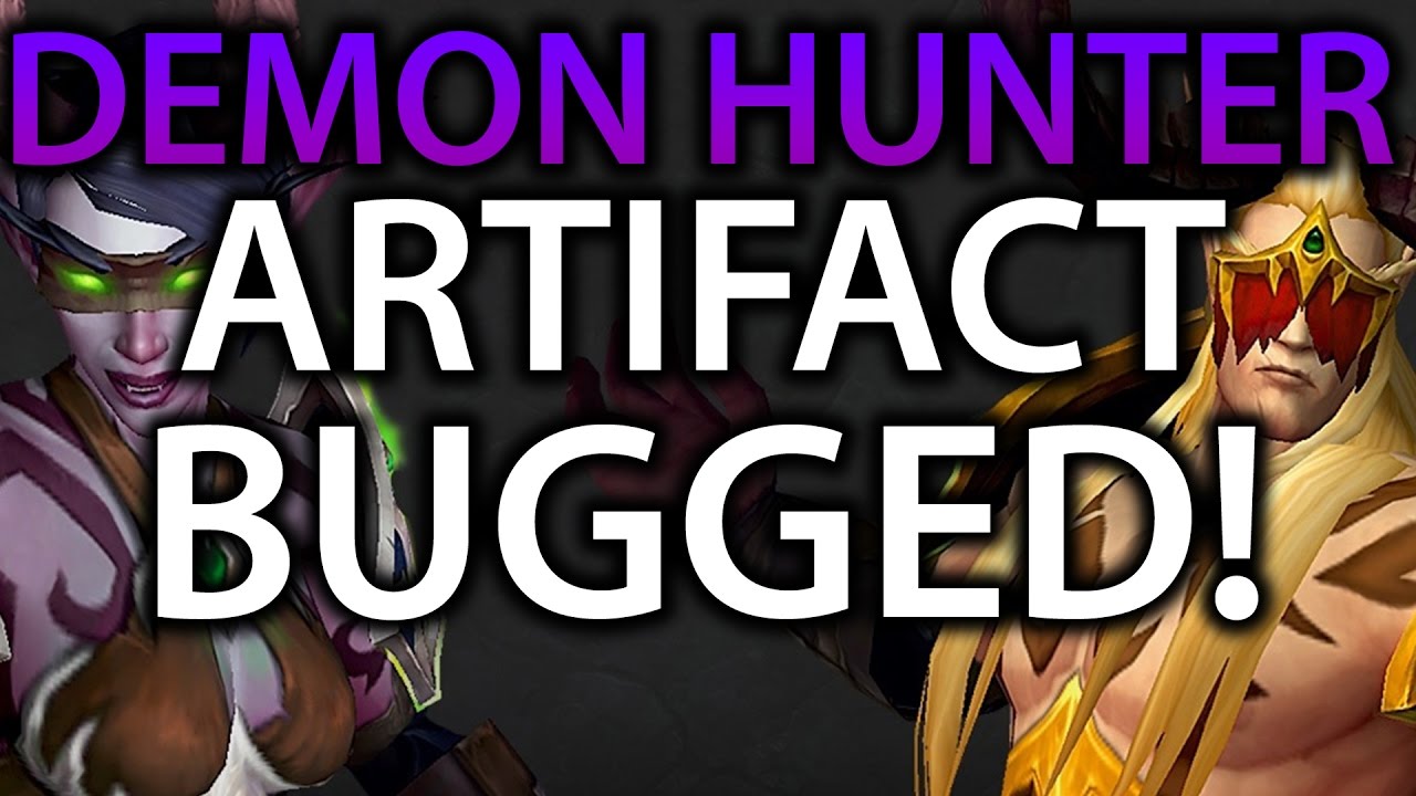 Demon Hunter Artifact BUGGED!