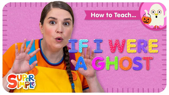 How To Teach If I Were A Ghost | Halloween Character Song for Kids | Super Simple Learning