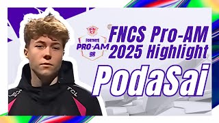 PodaSai Fortnite FNCS Pro-Am 2025 Highlights