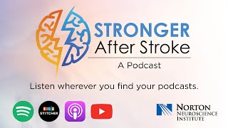 Stronger After Stroke: Young Stroke Survivor Interview – Ify Whitfill on Perspective Change