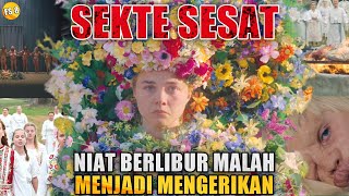 RITUAL ANEH, PEMERKOSAAN DAN SEKTE SESAT DI SWEDIA‼️ • MIDSOMMAR (2019)