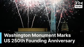 SPECTACULAR LIGHT SHOW: Washington Monument Marks US 250th Founding Anniversary | AQ1B