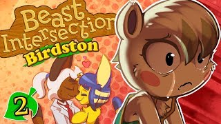 Beast Intersection Birdston -- Part 2: Squirrelly Jealousy