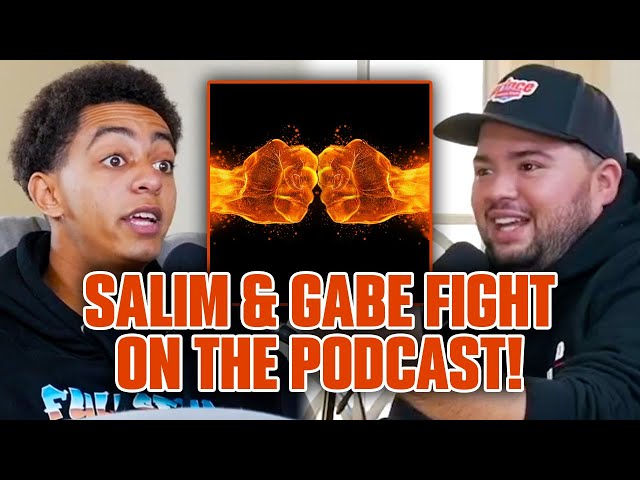 Salim And Gabe FIGHT On The Podcast! class=