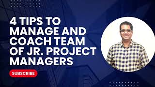 Tips to manage and coach team of Jr. Project Managers #pmp #project #projectmanagement #management