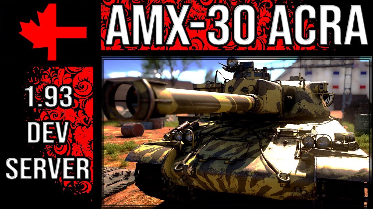 AMX-30 ACRA - Update 1.93 Dev Server - War Thunder - YouTube