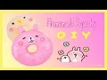 DIY手作教學 自製 Squishy 軟軟 卡娜赫拉 & P助 甜甜圈 ピスケ＆うさぎ How to make Homemade Squishies Dounts tutorial