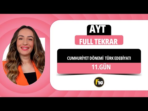 12 GÜNDE 2024 AYT EDEBİYAT FULL TEKRAR KAMPI / CUMHURİYET DÖNEMİ / 11.GÜN