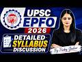 UPSC EPFO Syllabus 2026 | UPSC EPFO EO/AO &amp; APFC Detailed Syllabus Discussion | By Pinky Yadav