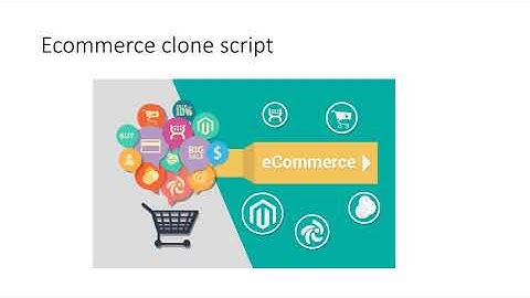 Buy and sell best ecommerce clone script like us amazon clone script etc