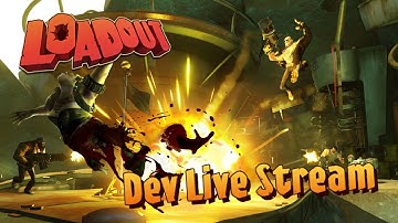 Loadout Developer Live Stream #58 - Mardi Gras