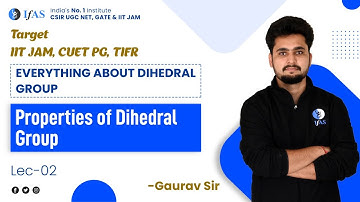 Properties of Dihedral Group | L-2 | IIT JAM Mathematics | IFAS