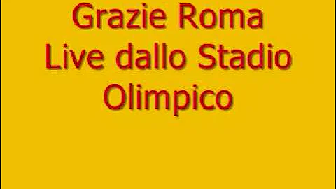 Antonello Venditti - Grazie Roma - Live dallo Stadio Olimpico