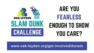 Take the Oak-Leyden Slam Dunk Challenge!