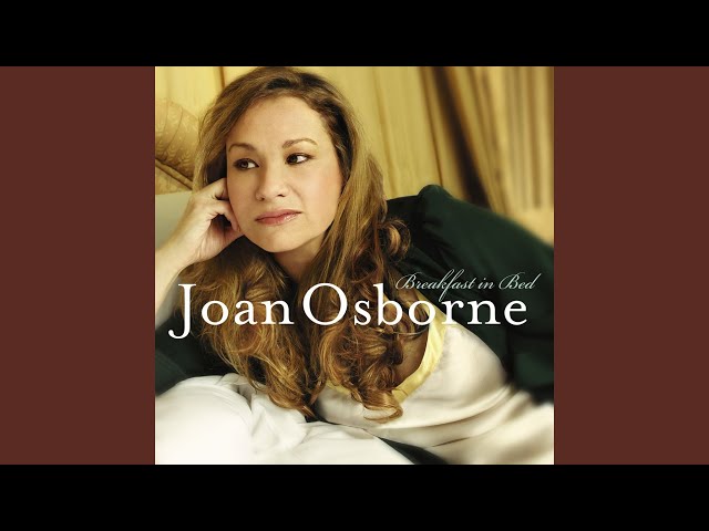 JOAN OSBORNE - ALONE WITH YOU