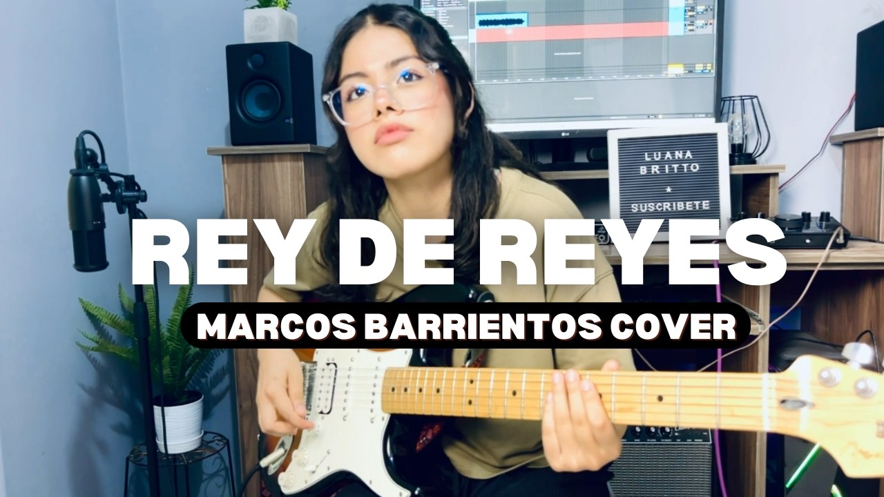 Rey de Reyes - Marcos Barrientos - Guitar Cover BY Luana Britto