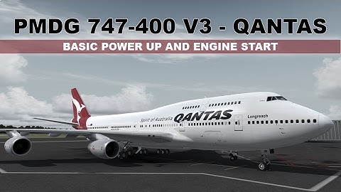 [P3D] PMDG 747 V3 - ELECTRICAL AND ENGINE POWER UP