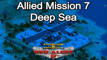 Red Alert 2 Allied Mission 7 Deep Sea [2020]