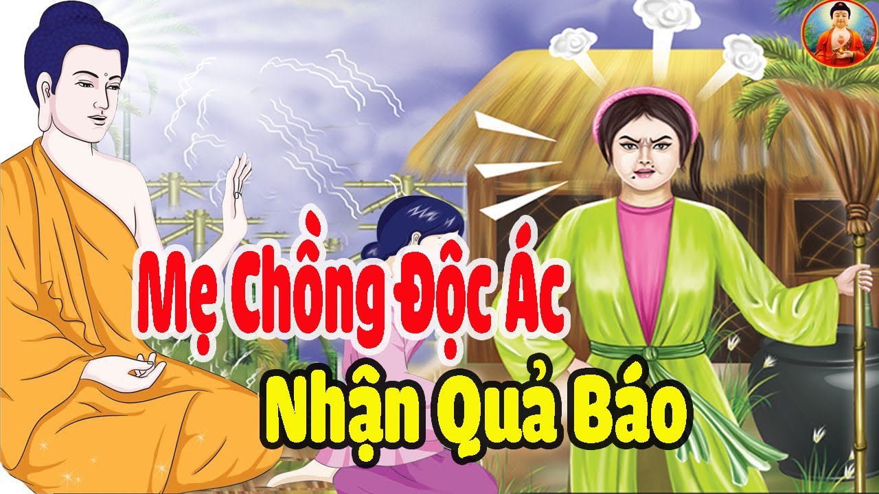 LUẬT NHÂN QUẢ Của Mẹ Chồng Độc Ác Đánh Đuổi Con Dâu ......... Truyện Nhân Quả Báo Ứng