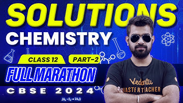 Solution | Class 12 Chemistry | Full Marathon | Part 2 | CBSE 2024 |🔥 Shimon Sir