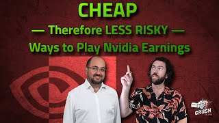 &#39;Cheap,&#39; Less Risky Ways to Play Nvidia Earnings