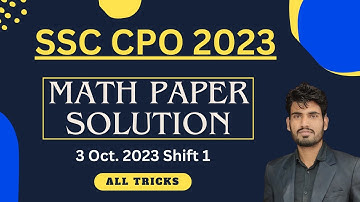 SSC CPO 2023 MATHS PAPER SOLUTION || 3 OCT. 2023 SHIFT 1 || SHORT TRICKS || #SSC || #ssccpo
