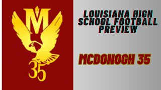 Louisiana High School Football Preview: McDonogh 35 High School (New Orleans)