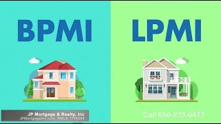What is PMI? What is BPMI and LPMI? Can I have Lender Pay My PMI?