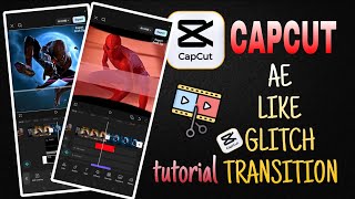 Capcut Glitch Transition Tutorial Like Ae!!🔥| CAPCUT Editing | Capcut Transition Tutorial!!