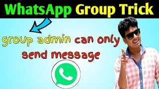In whatsapp Group Group Admin Can Only Send Message # Trending Tech Zone