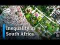 Why south africa is the most unequal country on earth and how to fix it  dw news