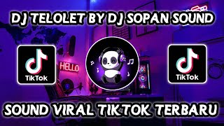 DJ TELOLET BY DJ SOPAN SOUND Riko Beban🥀 SOUND VIRAL TIKTOK