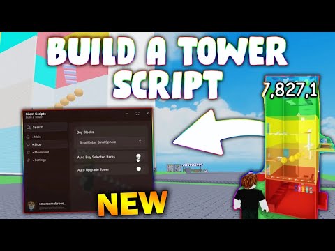 *NEW* Build a Tower Script (PASTEBIN 2025) (AUTO BUY , AUTO UPGRADE , FLY , NOCLIP)