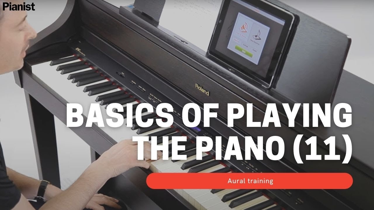 Basics of Playing Piano: Aural training (11) - YouTube