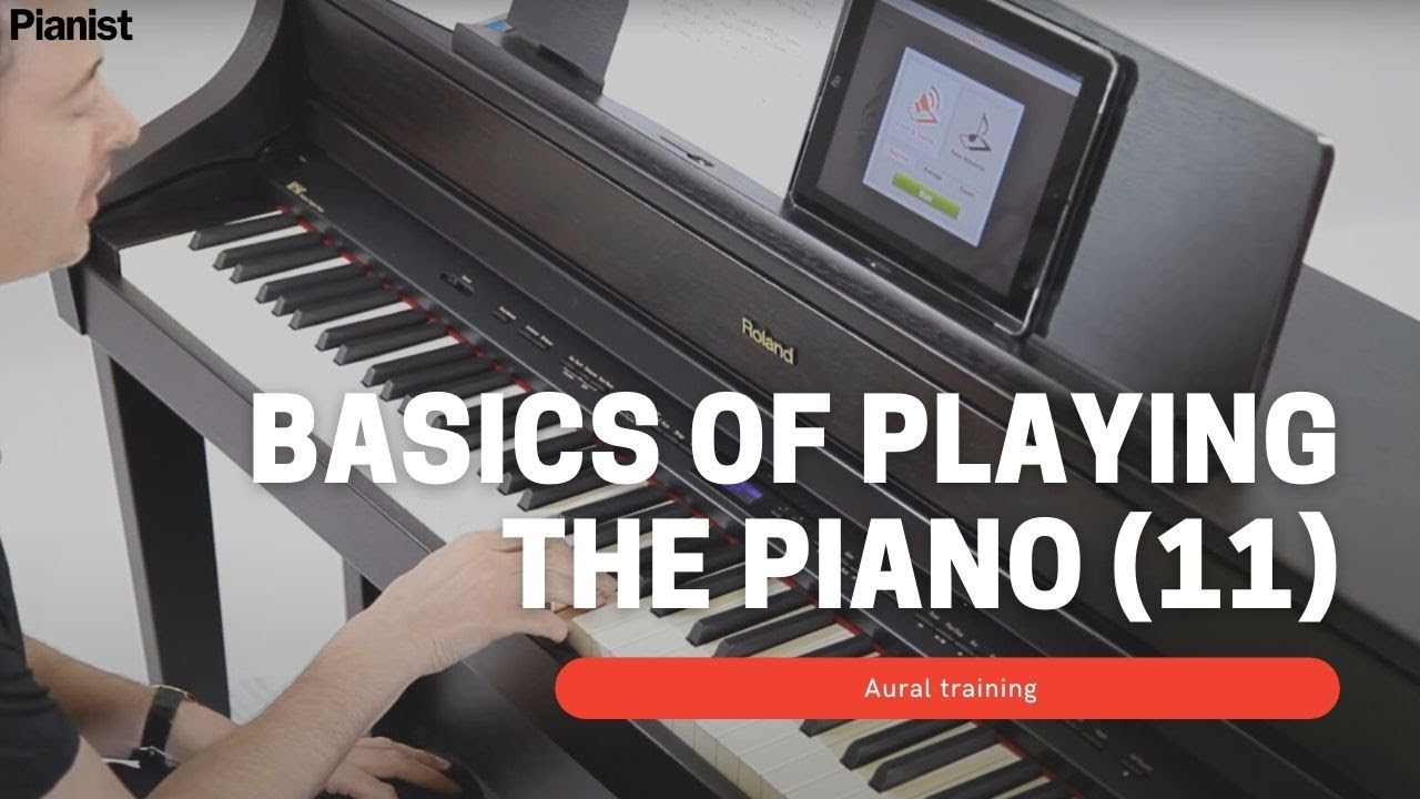 Basics of Playing Piano Aural training (11) YouTube
