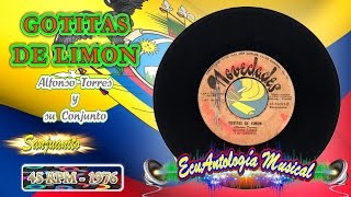 Gotitas de limón - Alfonso Torres y su conjunto [Sanjuanito] 1976