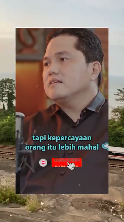 KUNCI SUKSES DARI PAK ERICK THOHIR