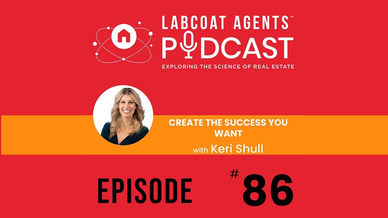 Create the Success You Want • Keri Shull • Episode 86
