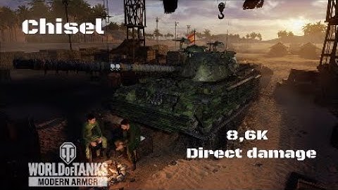 Chisel in Himmelsdorf: 8,6K direct damage :Wot console - World of Tanks console