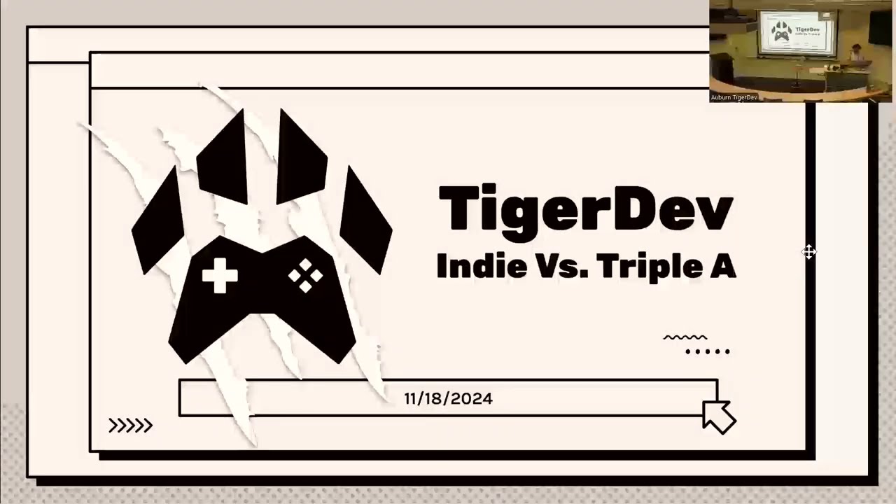 TigerDev Fall 2024 Meeting 10 - Indie vs. Triple A