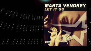 Marta Vendrey - Let It Go