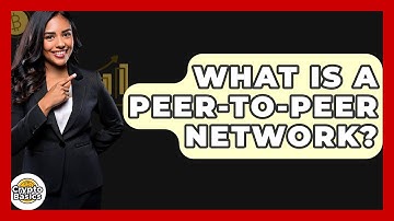 What Is A Peer-to-Peer Network? - CryptoBasics360.com