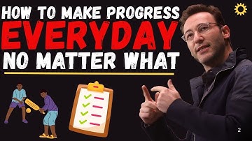 The Secret to Making Progress Every Day (Even When You Feel Stuck) | Simon Sinek Motivation