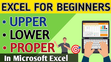 Excel: बहुत ही काम का Text फार्मूला | Upper | Lower | Proper