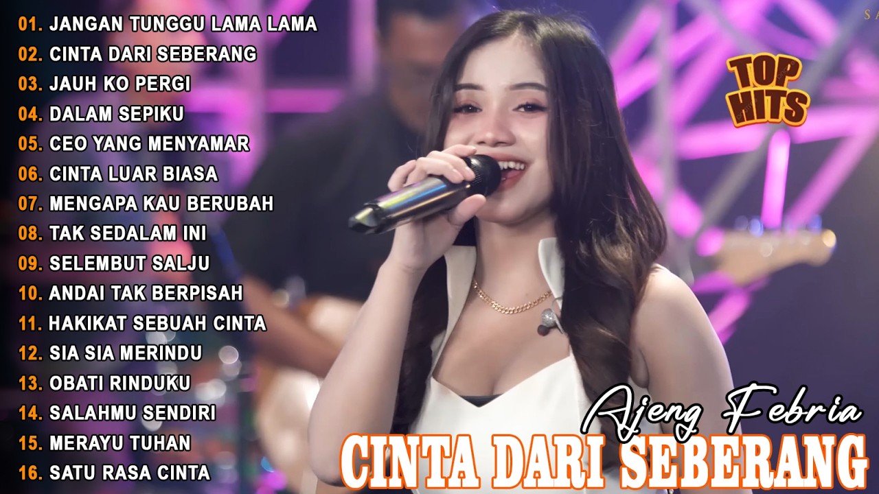 JANGAN TUNGGU LAMA LAMA, CINTA DARI SEBERANG - AJENG FEBRIA - FULL ALBUM LAGU MELAYU VIRAL TERBARU
