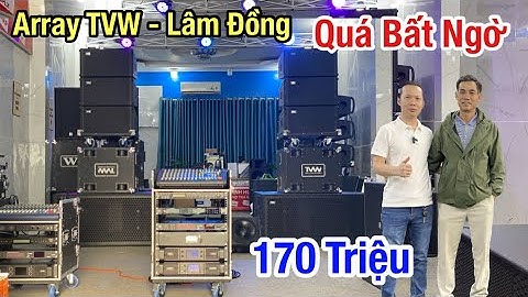 Không Ngờ “ Lên Dàn Array TVW 170Tr - Chốt Luôn Về Lâm Đồng. LH 0799060299