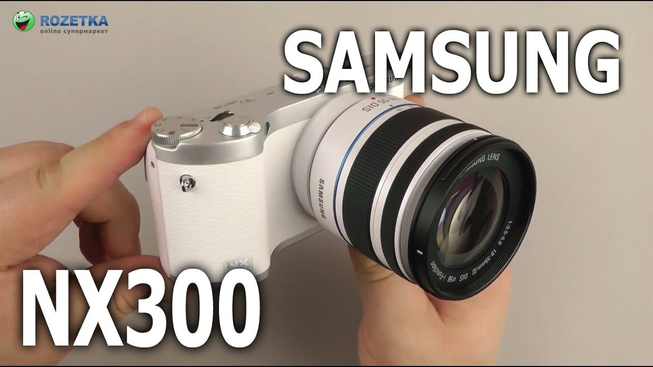 Распаковка Samsung NX300 18-55mm Kit White