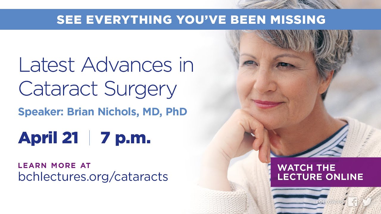BCH Lecture: Latest Advances in Cataract Surgery Apr-21 - YouTube