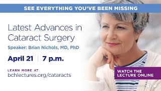 BCH Lecture: Latest Advances in Cataract Surgery Apr-21